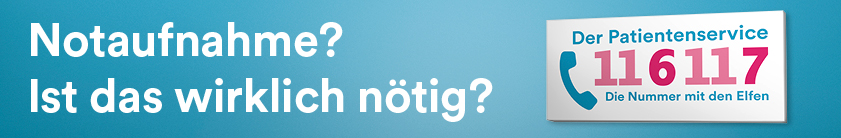 Der Patientenservice 116117 – Notaufnahme? Ist das wirklich nötig?